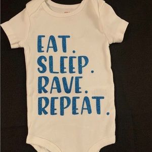 Eat.Sleep.Rave.Repeat Onesie 18m -24m